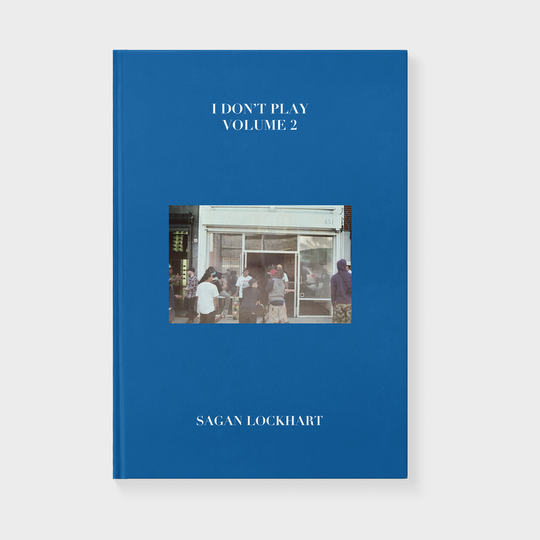Sagan Lockhart - "I Don't Play" Vol. 2 - Hardcover