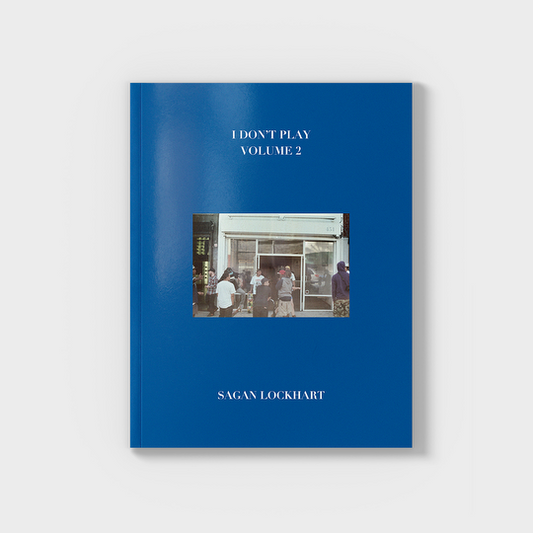 Sagan Lockhart - "I Don't Play" Vol. 2 - Softcover